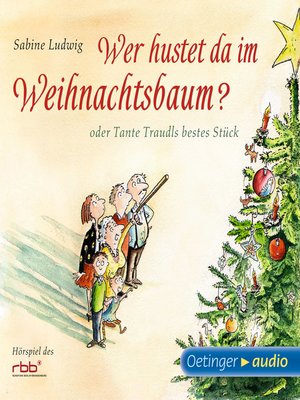 cover image of Wer hustet da im Weihnachtsbaum? oder Tante Traudls bestes Stück